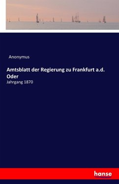 Amtsblatt der Regierung zu Frankfurt a.d. Oder - Anonym