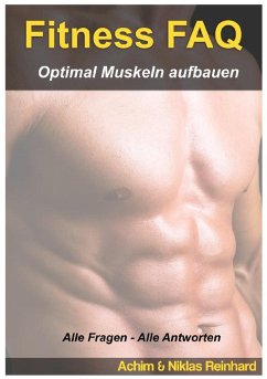 Fitness FAQ - Optimal Muskeln aufbauen (eBook, ePUB) - Reinhard, Achim