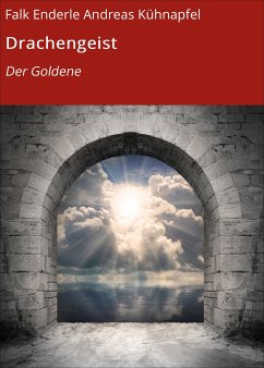 Drachengeist (eBook, ePUB) - Enderle, Falk; Kühnapfel, Andreas