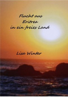 Flucht aus Eritrea (eBook, ePUB) - Winter, Lisa