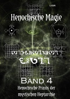 Henochische Magie - Band 4 (eBook, ePUB) - LYSIR, Frater