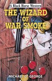 The Wizard of War Smoke (eBook, ePUB)