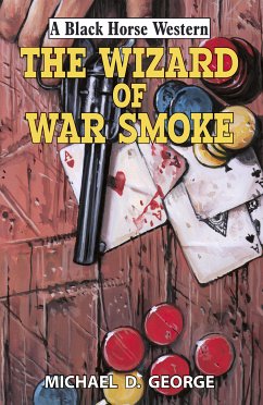 The Wizard of War Smoke (eBook, ePUB) - George, Michael D