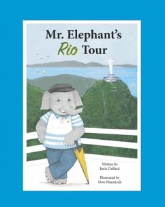 Mr. Elephant's Rio Tour - Dullard, Janie