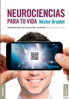 Neurociencias para tu vida - Braidot, Nestor