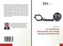 La surveillance électronique sous l'angle du droit constitutionnel - Signor, Anthony