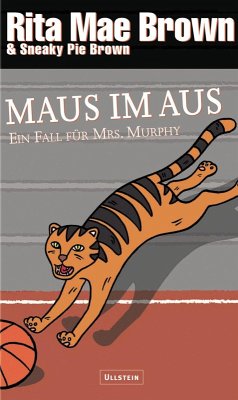Maus im Aus / Ein Fall für Mrs. Murphy Bd.11 (eBook, ePUB) - Brown, Rita Mae; Brown, Sneaky Pie