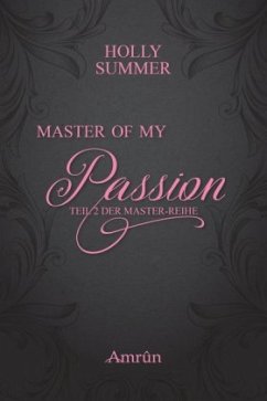 Master of my Passion / Master Bd.2 - Summer, Holly