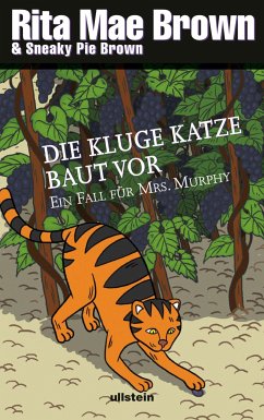 Die kluge Katze baut vor / Ein Fall für Mrs. Murphy Bd.14 (eBook, ePUB) - Brown, Rita Mae; Brown, Sneaky Pie