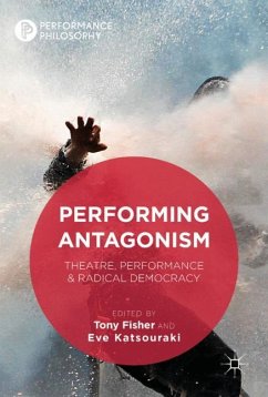 Performing Antagonism