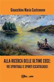 Alla ricerca delle ultime cose: vie spirituali e spunti escatologici (eBook, ePUB)