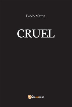 Cruel (eBook, PDF) - Mattia, Paolo