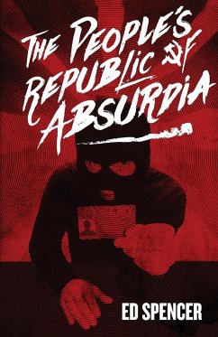 The People's Republic of Absurdia - Spencer, Ed