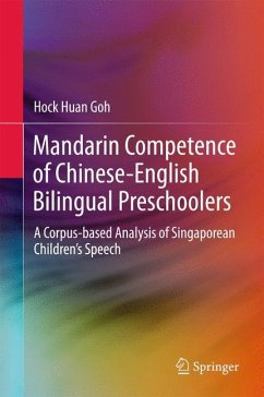 Mandarin Competence of Chinese-English Bilingual Preschoolers - Goh, Hock Huan