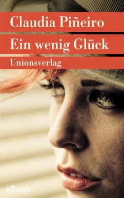 Ein wenig Glück (eBook, ePUB) - Piñeiro, Claudia