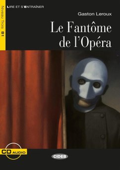 Le Fantôme de l'Opéra. Buch + Audio-CD - Leroux, Gaston