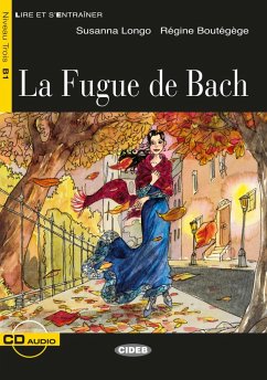 La Fugue de Bach. Buch + Audio-CD - Longo, Susanna;Boutégège, Régine