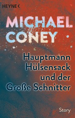 Hauptmann Hülsensack und der Große Schnitter (eBook, ePUB) - Coney, Michael