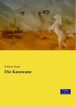 Die Karawane - Hauff, Wilhelm