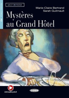 Mystères au Grand Hôtel. Buch + Audio-CD - Bertrand, Marie-Claire;Guilmault, Sarah