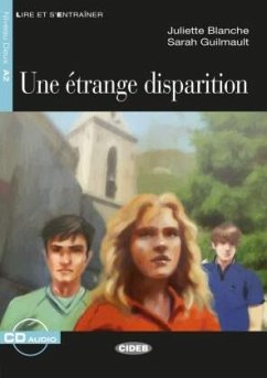 Une étrange disparition - Blanche, Juliette;Guilmault, Sarah