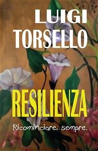 Resilienza (eBook, PDF) - Torsello, Luigi