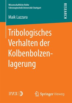 Tribologisches Verhalten der Kolbenbolzenlagerung - Lazzara, Maik