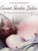 Covent Garden Ladies: Ein Almanach für den Herrn von Welt (eBook, ePUB)