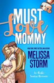 Must Love Mommy (The Alaska Sunrise Romances, #5) (eBook, ePUB)