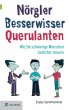 Nörgler, Besserwisser, Querulanten... - Bild 1
