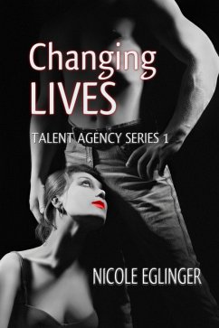 Cover Changing Lives: Talent Agency Series (eBook, ePUB)