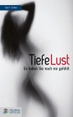 Tiefe Lust (eBook, ePUB)