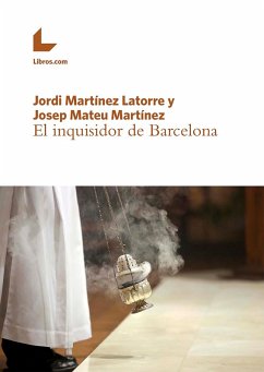 El inquisidor de Barcelona (eBook, ePUB) - Martínez Latorre, Jordi; Mateu Martínez, Josep