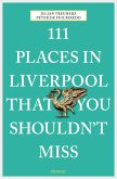 111 Places in Liverpool that you shouldn't miss (eBook, ePUB)