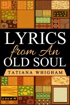 Lyrics from an Old Soul (eBook, ePUB) - Whigham, Tatiana