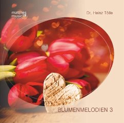 Blumenmelodien - Tölle, Heinz