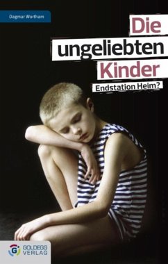 Die ungeliebten Kinder (eBook, ePUB) - Wortham, Dagmar