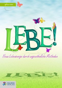 Lebe! (eBook, ePUB) - Huber, Barbara