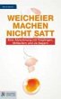 Weicheier machen nicht satt (eBook,... - Bild 1