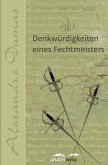 Denkwürdigkeiten eines Fechtmeisters (eBook, ePUB)