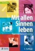 Mit allen Sinnen leben (eBook, ePUB)