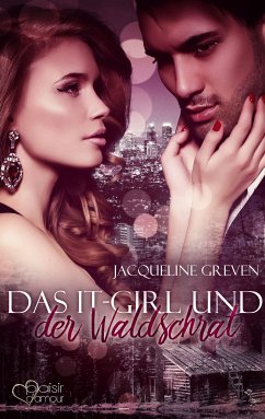 Das It-Girl und der Waldschrat (eBook, ePUB) - Greven, Jacqueline