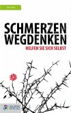 Schmerzen wegdenken (eBook, ePUB) Schmerzen wegdenken (eBook, ePUB)