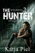 THE HUNTER   Staffel 2   Episode 1 & 2... - Bild 1