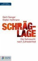 Schräglage (eBook, ePUB) - Senger, Gerti; Hoffmann, Walter