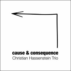 Cause & Consequence - Hassenstein,Christian