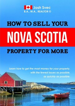 How to Sell Your Nova Scotia Property for More (eBook, ePUB) - Svec, Josh