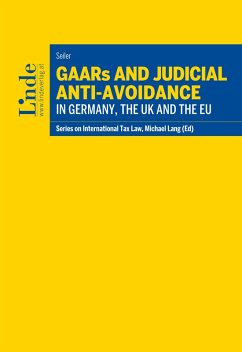 GAARs and Judicial Anti-Avoidance in Germany, the UK and the EU (eBook, ePUB) - Seiler, Markus