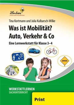 Was ist Mobilität? Auto, Verkehr & Co - Kortmann, T.;Kulbarsch-Wilke, J.