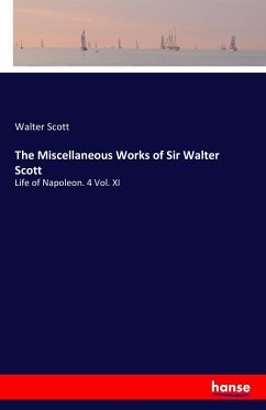 The Miscellaneous Works of Sir Walter Scott - Scott, Walter